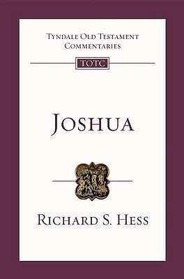 Joshua: Tyndale Old Testament Commentary - Hess, Richard