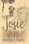 Josie: A Young Girl Coming of Age in Nazi Europe