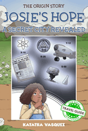 Josie's Hope: A Secret City Revealed: A Secret City Revealed