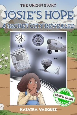 Josie's Hope: A Secret City Revealed: A Secret City Revealed - Vasquez, Katatra