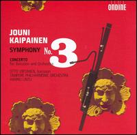 Jouni Kaipainen: Symphony No. 3 - Otto Virtanen (bassoon); Outi Kulmala (piccolo); Tampere Philharmonic Orchestra; Hannu Lintu (conductor)