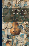 Jour D'Ete a la Montagne: Pour Orchestre