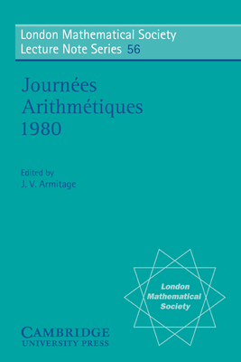 Journes Arithmtiques 1980 - Armitage, J. V. (Editor)