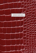 Journal: 120 Blank Lined Pages, 6x9 College Ruled Notebooks and Journals, Shiny Red Crocodile Leather paperback - Designer Journal, Diary, Notebook