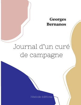 Journal D'Un Cure de Campagne - Bernanos, Georges
