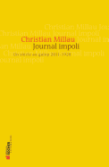 Journal Impoli: Un Siecle Au Galop, 2011-1928