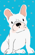 Journal Notebook For Dog Lovers White French Bulldog: Lined and Numbered Pages With Index Blank Journal For Journaling, Writing, Planning and Doodling.