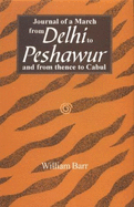 Journal of a March from Delhi to Peshawar and Thence to Cabul