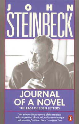 Journal of a Novel: The East of Eden Letters - Steinbeck, John
