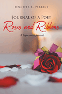 Journal of a Poet: Roses and Ribbons