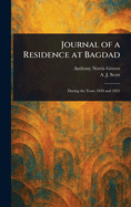 Journal of a Residence at Bagdad