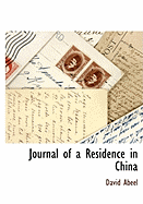 Journal of a Residence in China