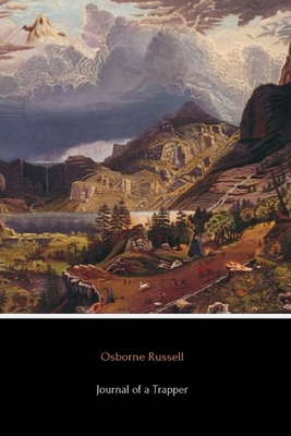 Journal of a Trapper - Russell, Osborne