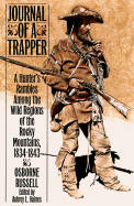 Journal of a Trapper - Russell, Osborne, and Haines, Aubrey L (Editor)