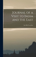 Journal of a Visit to India and the East