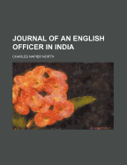 Journal of an English Officer in India - North, Charles Napier