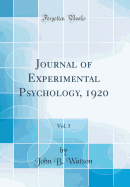 Journal of Experimental Psychology, 1920, Vol. 3 (Classic Reprint)