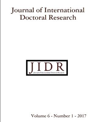 Journal of International Doctoral Research (JIDR) Volume 6, Number 1, 2017 - Warner-Sderholm, Gillian, and Joynt, Pat, and Gottschalk, Petter