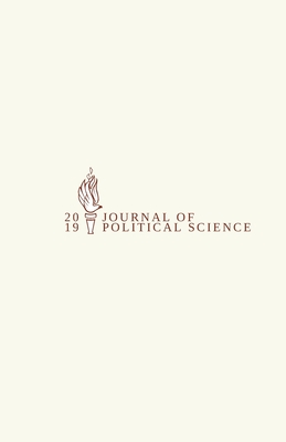 Journal of Political Science - Chamberlain, Adam (Editor), and Ye, Min (Editor), and Kurlowski, Drew (Editor)