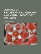 Journal of Psychological Medicine and Mental Pathology; Volume 9