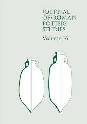 Journal of Roman Pottery Studies Volume 16 - Willis, Steven (Editor)
