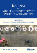 Journal of Soviet and Post-Soviet Politics and Society: Russian Foreign Policy Towards the "near Abroad", Vol. 5, No. 2 (2019)