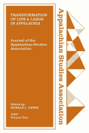 Journal of the Appalachian Studies Association: Transformation of Life and Labor in Appalachia