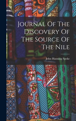 Journal Of The Discovery Of The Source Of The Nile - Speke, John Hanning