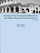 Journal of the International Relations and Affairs Group, Volume II, Issue 1