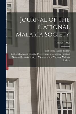 Journal of the National Malaria Society; 8: no.2, (1949) - National Malaria Society (U S ) (Creator), and National Malaria Society (U S ) Proc (Creator), and National Malaria Society...