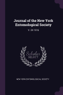 Journal of the New York Entomological Society; V. 24 1916