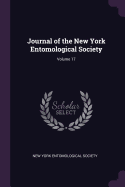 Journal of the New York Entomological Society; Volume 17