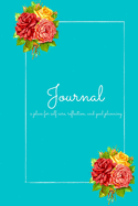 Journal: self care, journaling, and planning out your day/week