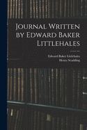 Journal Written by Edward Baker Littlehales
