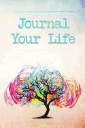 Journal Your Life: Abstract Tree Journal, Lined Journal
