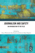 Journalism and Safety: An Introduction to the Field