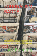 Journalism Badge: For students, scouts, teachers and anyone interested in JOURNALISM