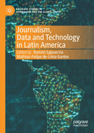 Journalism, Data and Technology in Latin America