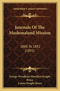 Journals of the Mashonaland Mission: 1888 to 1892 (1892)