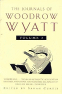Journals of Woodrow Wyatt Vol 2: Thatcher's Fall and Major's Rise