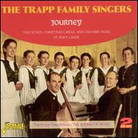 Journey ? Folk Songs, Christmas Carols and Chamber Music of Many Lands - The Trapp Family Singers