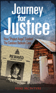 Journey for Justice: How Project Angel Cracked the Candace Derksen Case