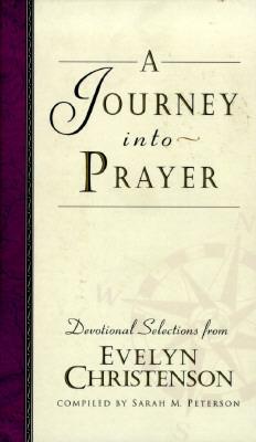 Journey Into Prayer - Christenson, Evelyn, and A01