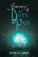 Journey of Duty and Fate