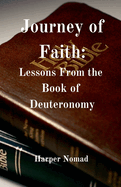 Journey of Faith: Lessons from the Book of Deuteronomy