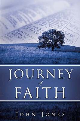 Journey of Faith - Jones, John