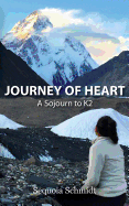 Journey of Heart: A Sojurn to K2