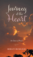 Journey of the Heart: An Oasis of Peace