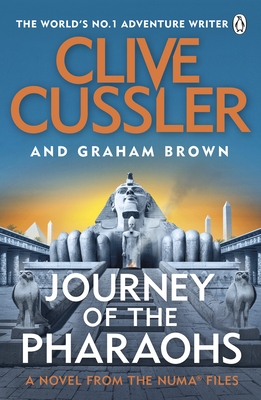 Journey of the Pharaohs: Numa Files #17 - Cussler, Clive, and Brown, Graham