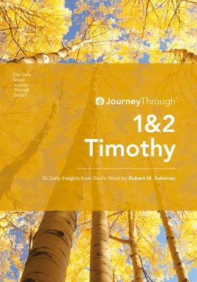 Journey Through 1 & 2 Timothy - Solomon, Robert